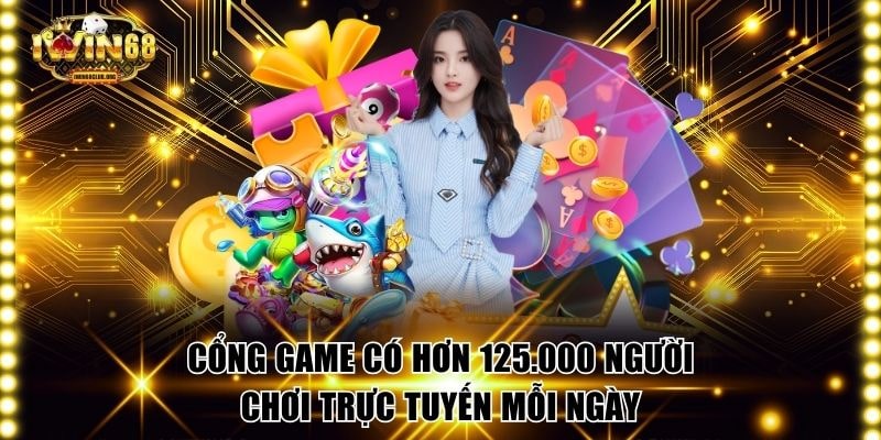 Cổng game có hơn 125.000 người chơi trực tuyến mỗi ngày